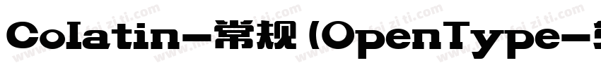 Colatin-常规 (OpenType字体转换